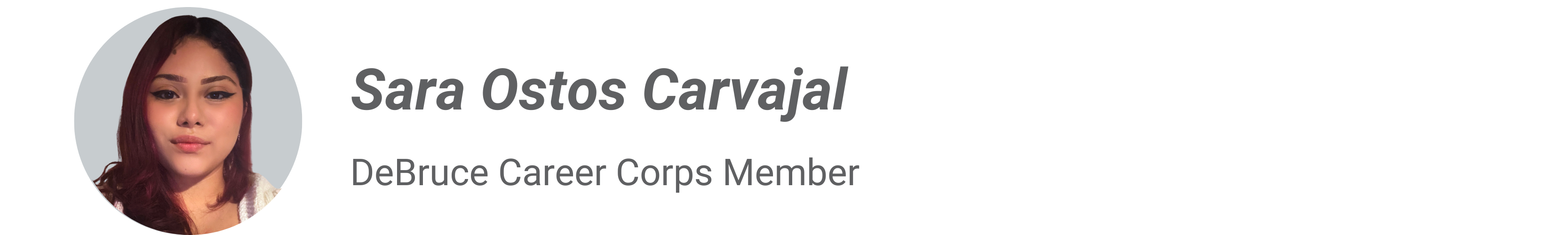 Sara Ostos Carvajal, DeBruce Career Corps Member